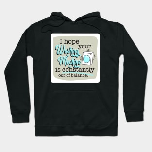 First World Curse - Washing Machine Hoodie